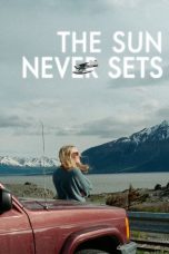 Nonton Film The Sun Never Sets Sub Indo