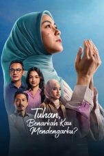 Nonton Film Tuhan, Benarkah Kau Mendengarku? Sub Indo