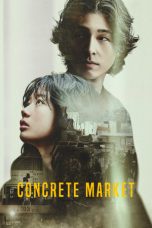 Nonton Film Concrete Market Sub Indo